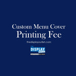 TheDisplayOutlet Custom Menu Cover Printing Fee - TheDisplayOutlet Image